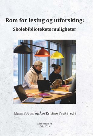 Rom for lesing og utforsking: Skolebibliotekets muligheter