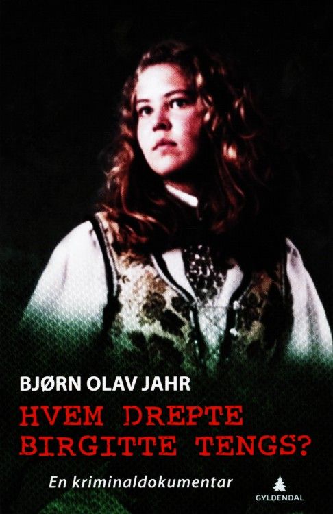 Hvem drepte Birgitte Tengs?