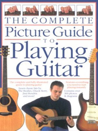 The complete picture guide to playing guitar