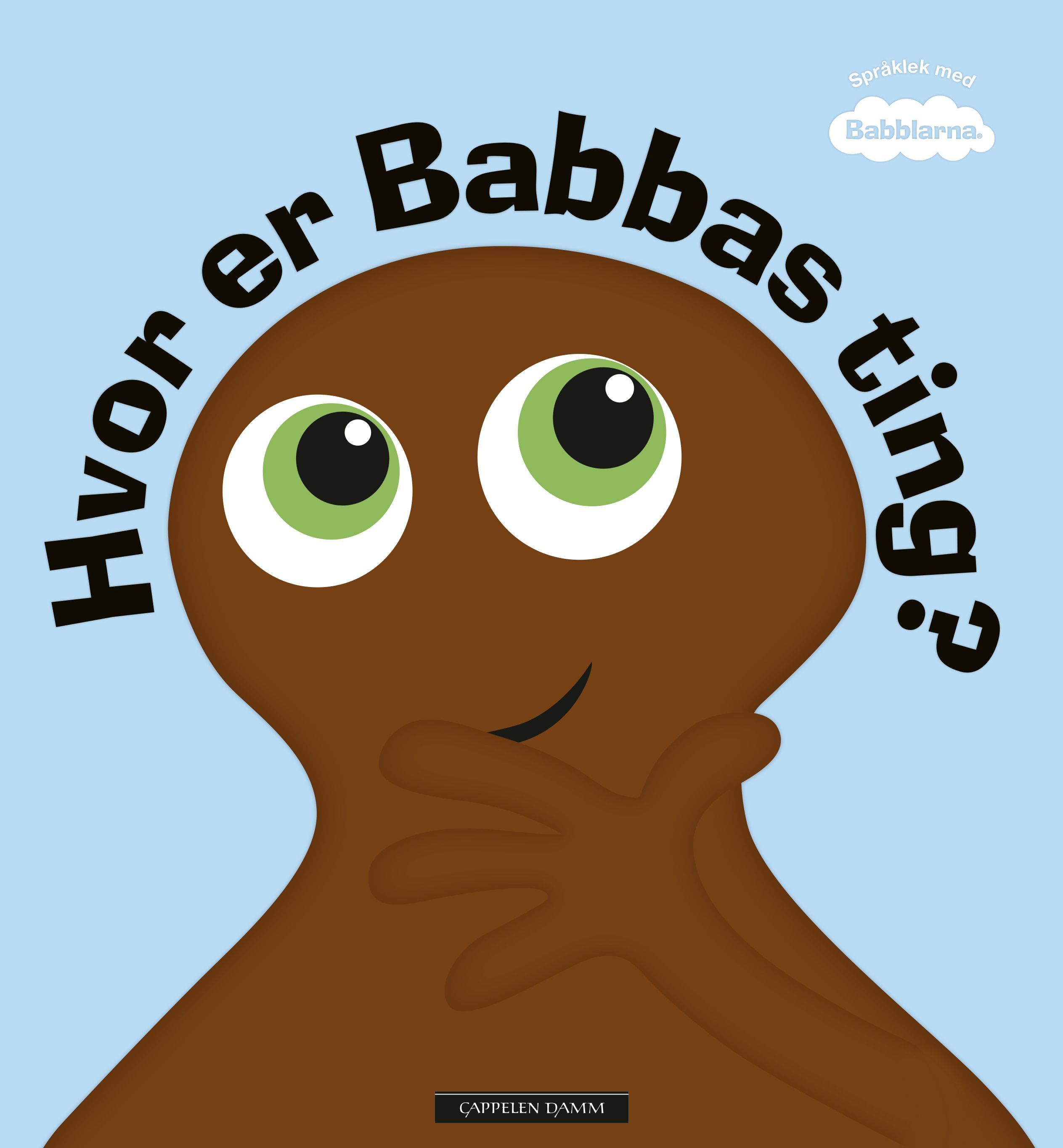 Var är Babbas saker?