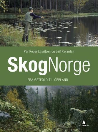 Skognorge. Bind 1. Fra Østfold til Oppland
