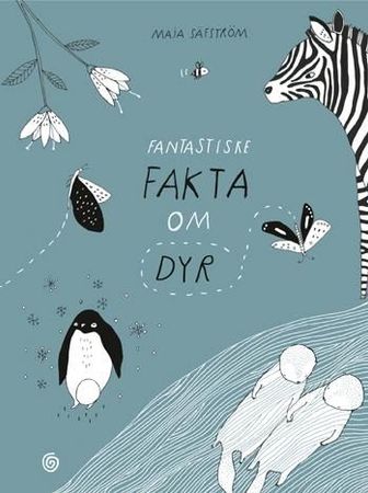 The illustrated compendium of amazing animal facts