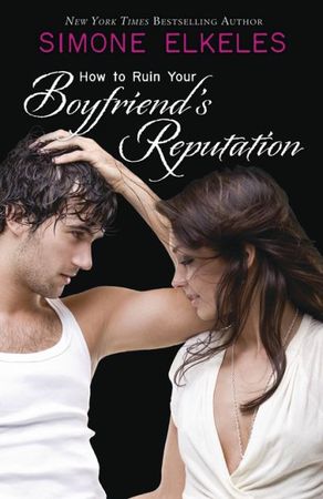 How to ruin your boyfriend's reputation