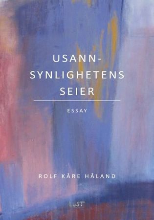 Usannsynlighetens seier