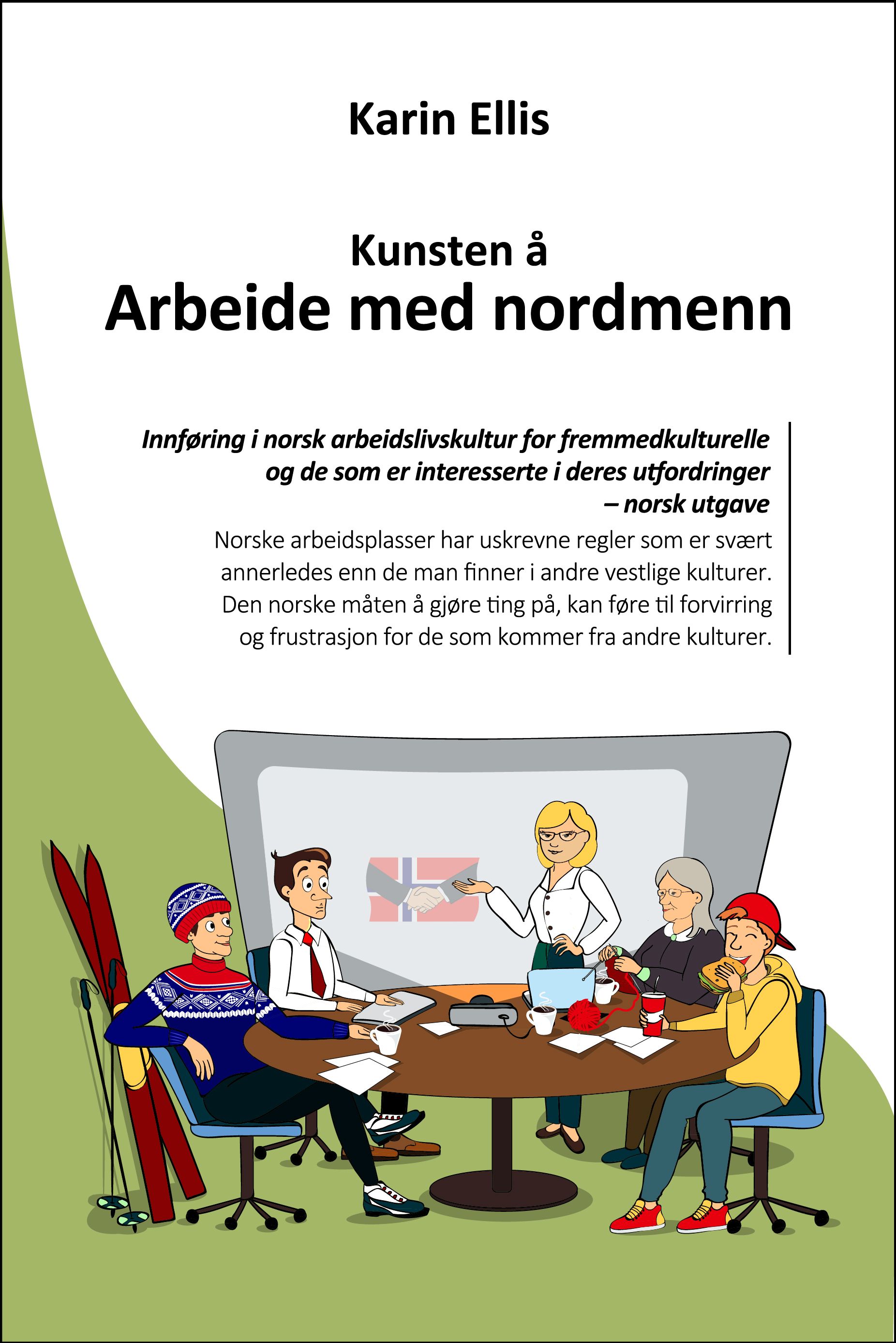 Kunsten å arbeide med nordmenn