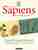 Sapiens. Volume two. The pillars of civilization