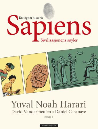 Sapiens. Volume two. The pillars of civilization