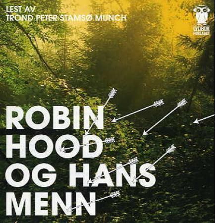The merry adventures of Robin Hood