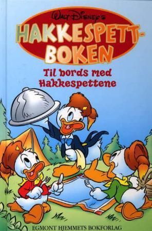 Manual of food and cooking. 6. Til bords med Hakkespettene