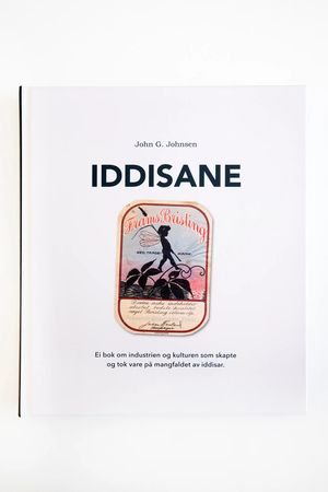 Iddisane : ei bok om industrien og kulturen som skapte og tok vare på mangfaldet av iddisar