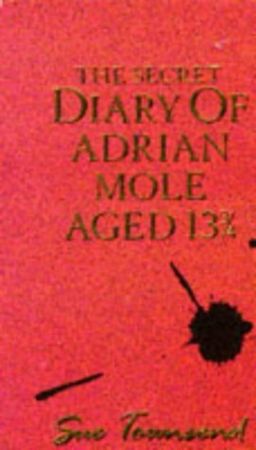 The secret diary of Adrian Mole aged 13 3/4