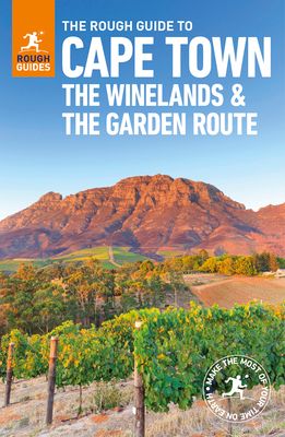 The rough guide to Cape Town, the Winelands & the Garden Route