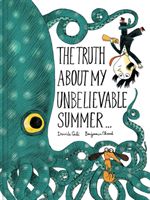 The truth about my unbelievable summer...