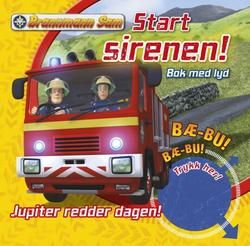 Fireman Sam starts the siren!