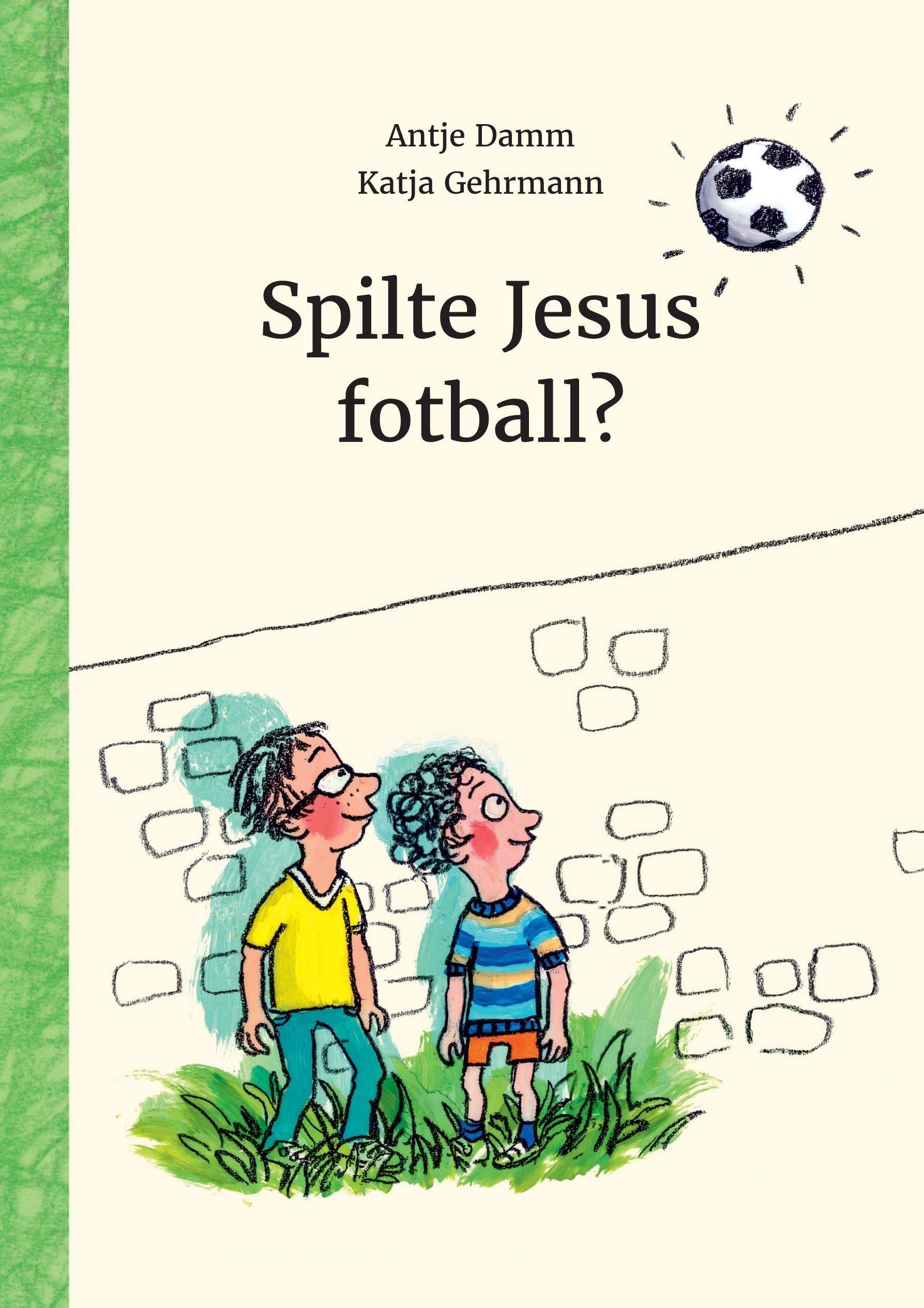 Hat Jesus Fussball gespielt?