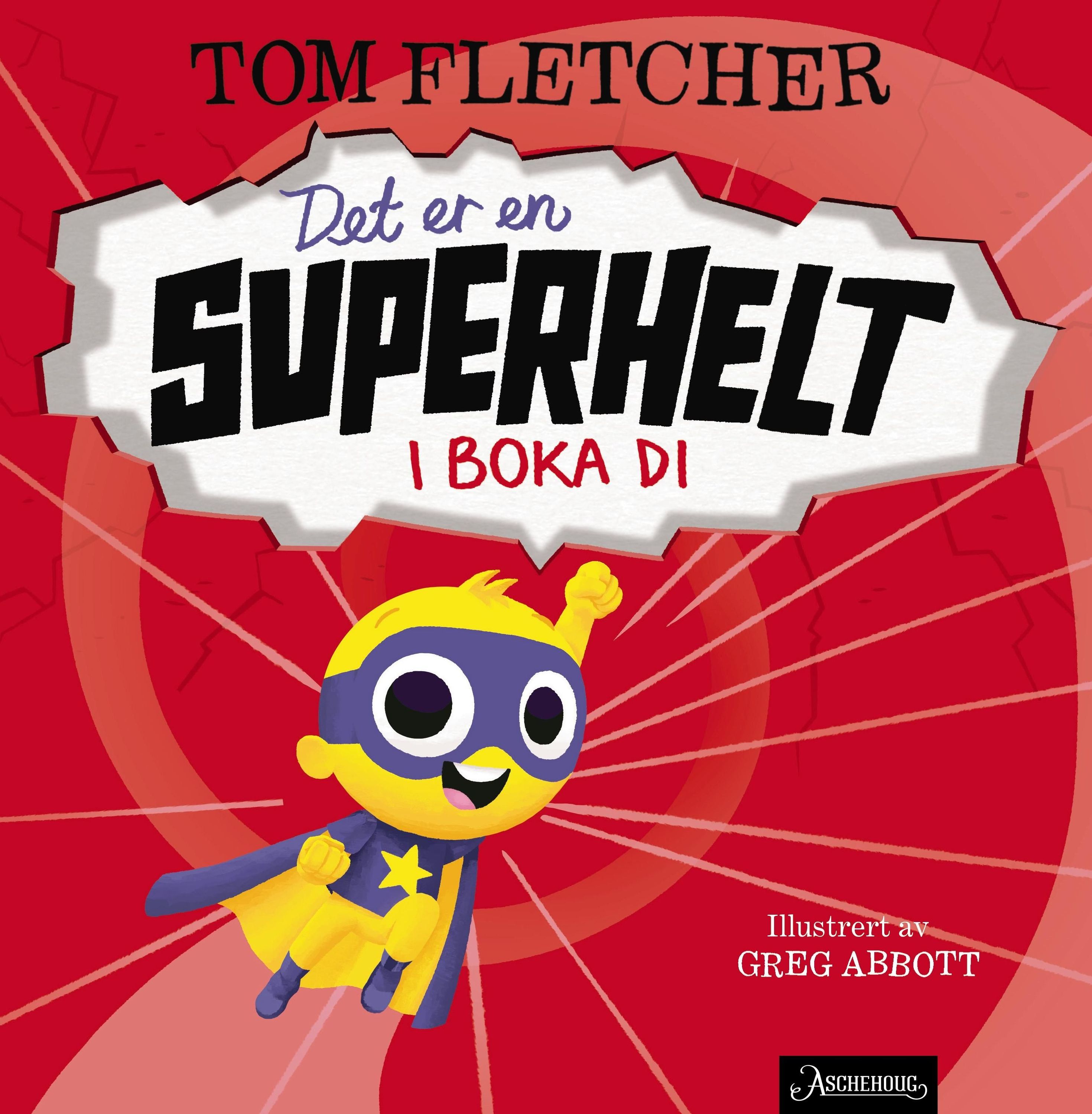 There's a superhero in your book