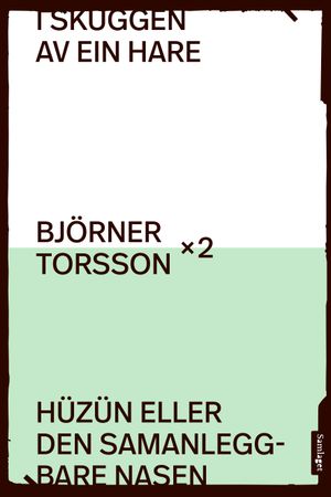 Hüzün, eller Den hopfällbara näsan