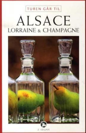 Turen går til Alsace, Lorraine & Champagne