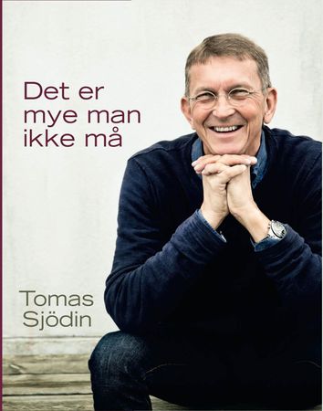 Det är mycket man inte måste