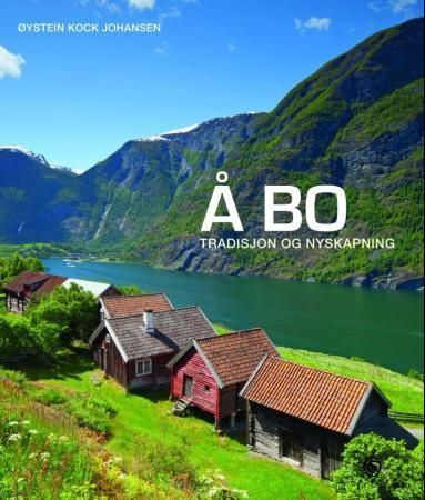 Å bo. II. Tradisjon og nyskapning