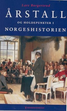 Årstall og holdepunkter i Norgeshistorien