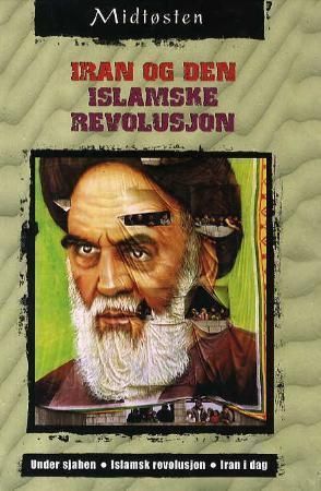 Iran and the Islamic revolution