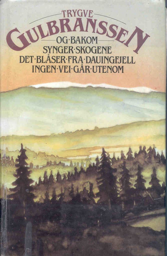 Og bakom synger skogene