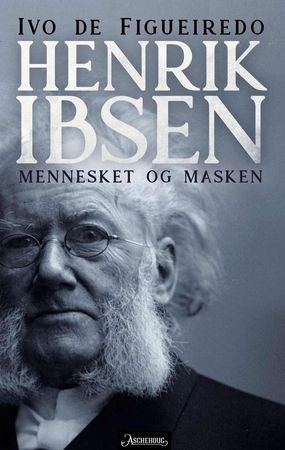 Henrik Ibsen. Bind 2. Masken