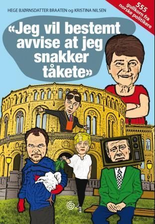 Jeg vil bestemt avvise at jeg snakker tåkete