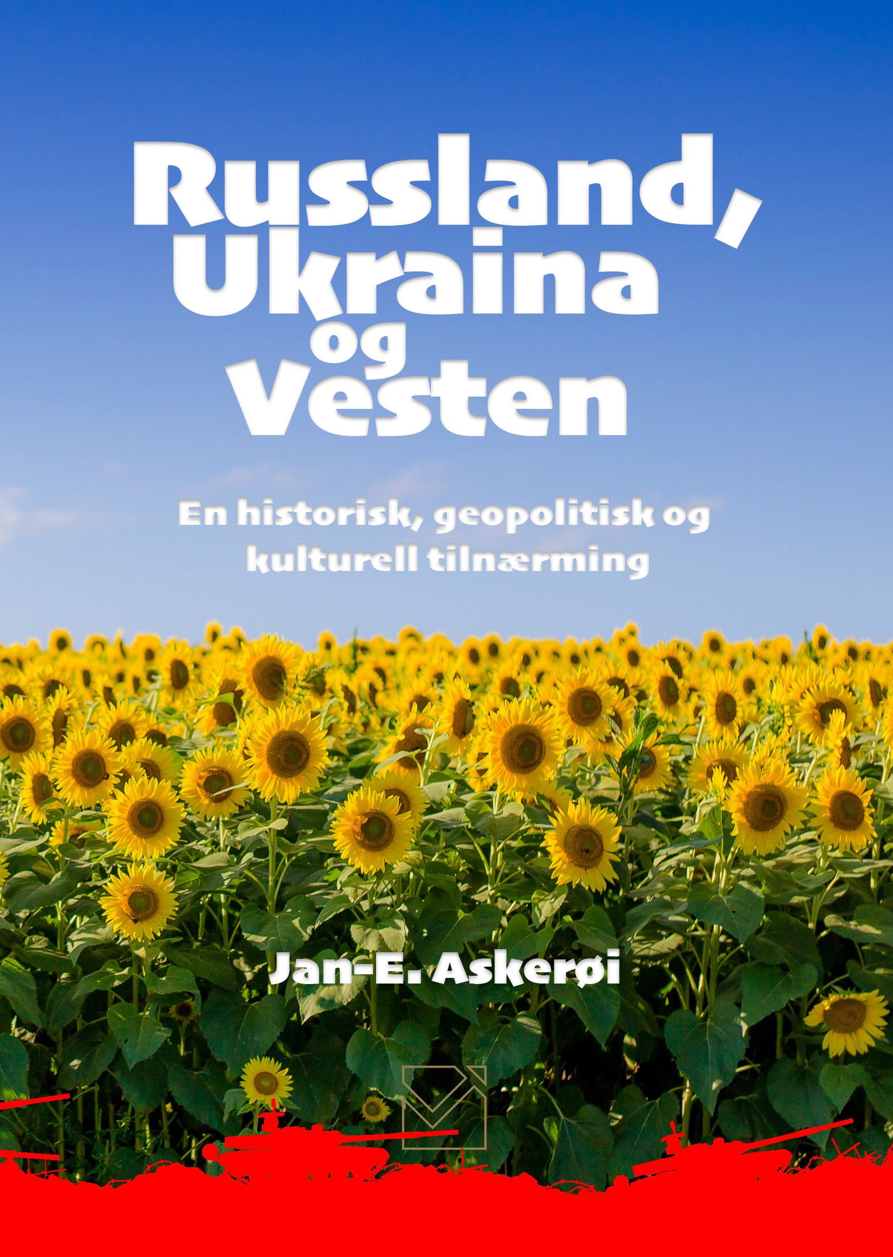 Russland, Ukraina og Vesten