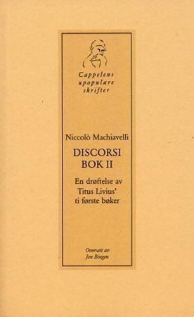 Discorsi sopra la prima deca di Titus Livius. II