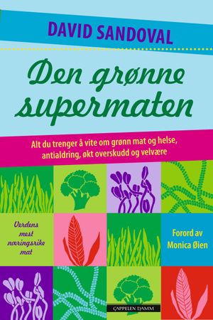 The green foods bible