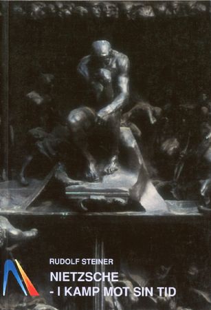 Friedrich Nietzsche, ein Kämpfer gegen seine Zeit