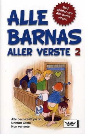 Alle barnas aller verste. 2