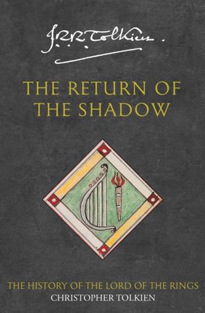 The history of Middle-earth. 6. The return of the shadow