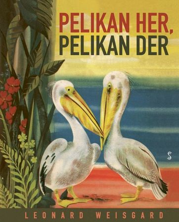 Pelican here, pelican there