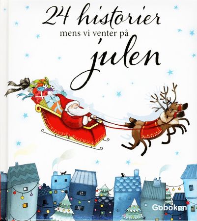 24 histoires pour attendre noël avec les petits