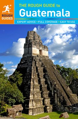 The rough guide to Guatemala