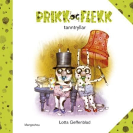 Prick och Fläck tandtrollar