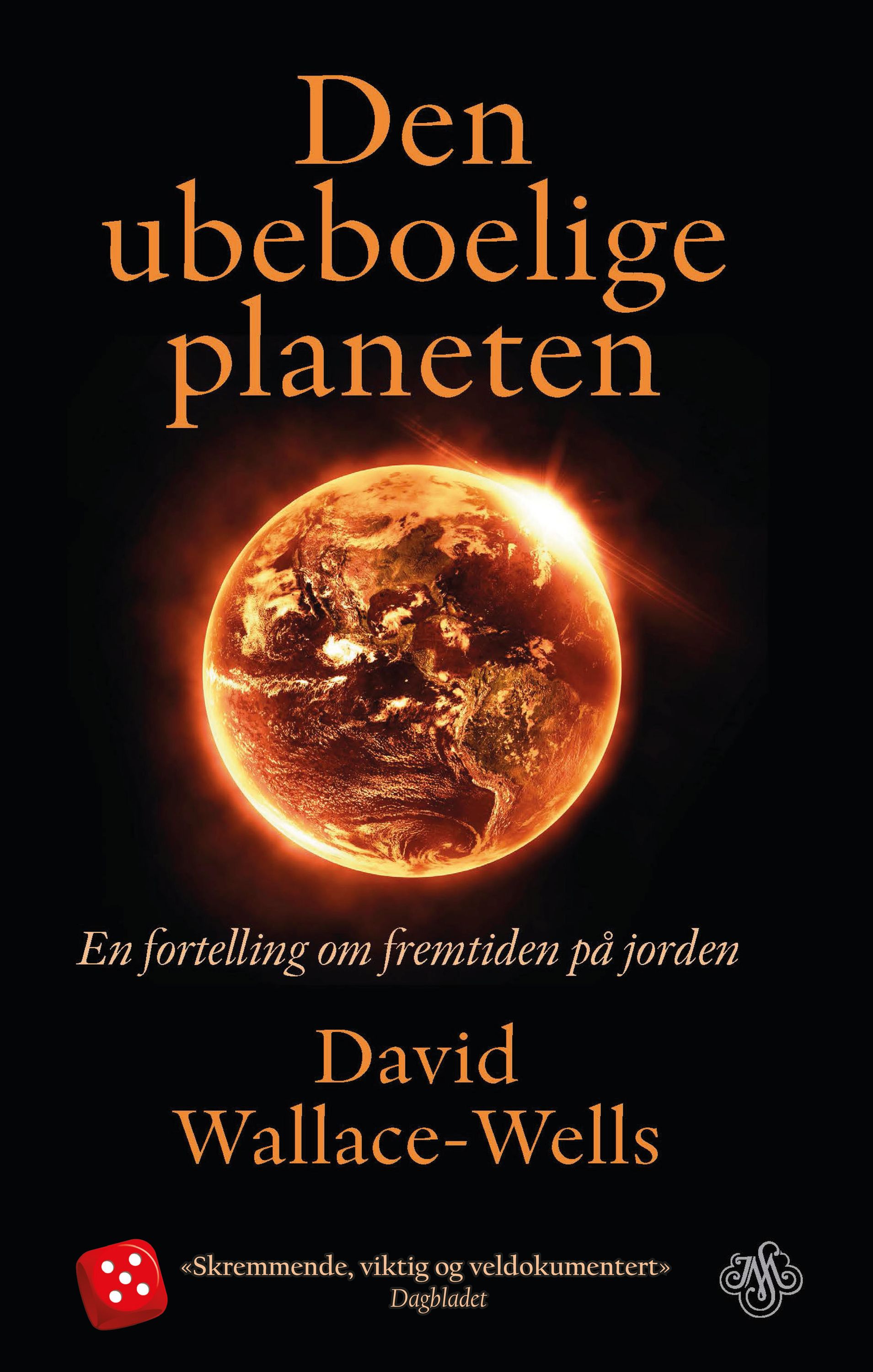 The uninhabitable earth