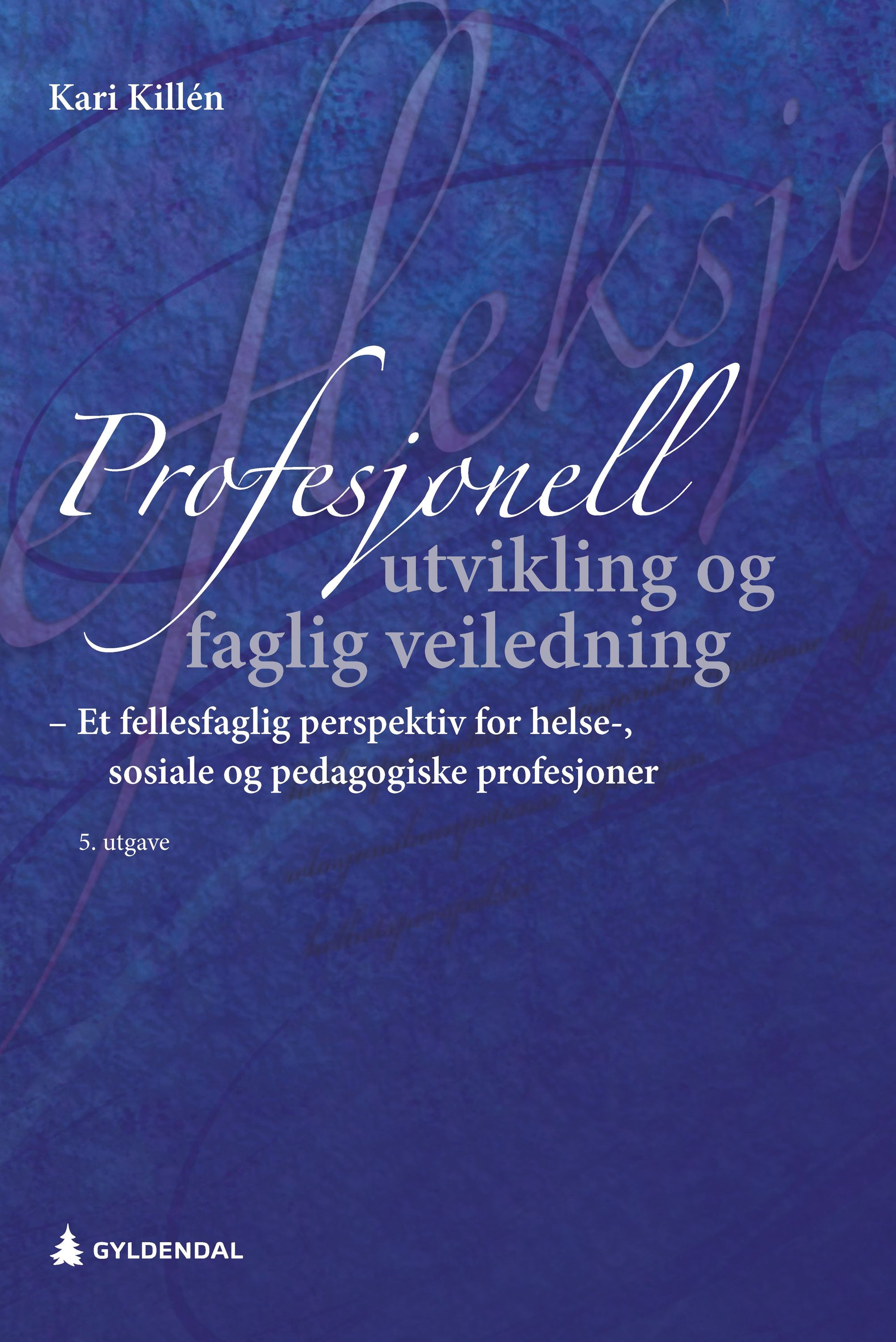 Faglig veiledning : et tverrfaglig perspektiv