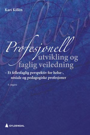 Faglig veiledning : et tverrfaglig perspektiv
