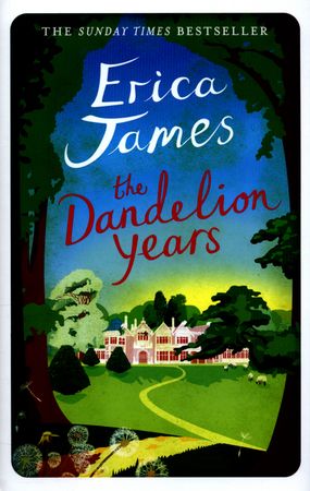 The dandelion years