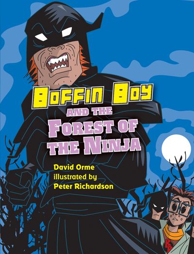 Boffin boy and the forest of the Ninja