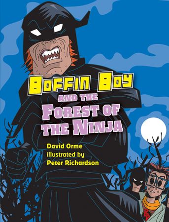 Boffin boy and the forest of the Ninja