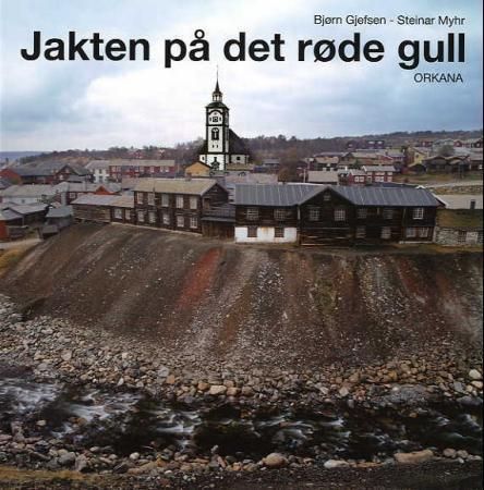 Jakten på det røde gull