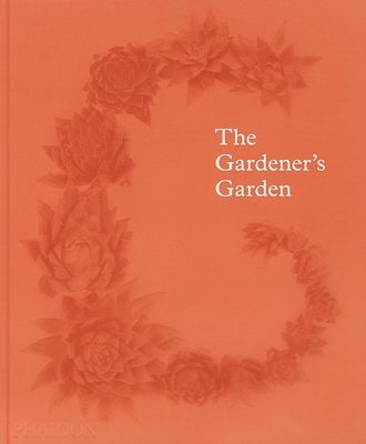 The gardener's garden