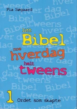Bibelen fortalt for tweens. 3