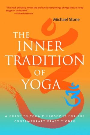 The inner tradition of yoga