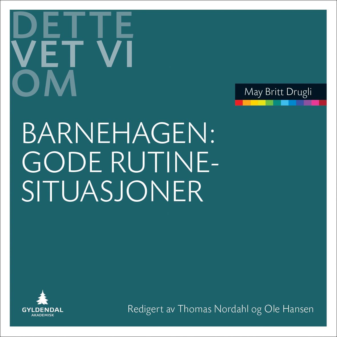 Det ved vi om gode rutinesituationer i dagtilbud